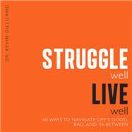 Struggle Well Live Well