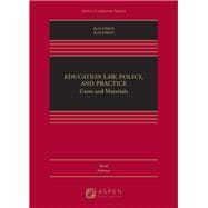 Education Law, Policy, and Practice Cases and Materials [Connected eBook]
