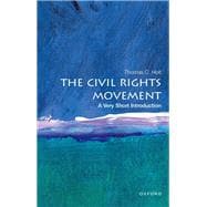 The Civil Rights Movement: A Very Short Introduction