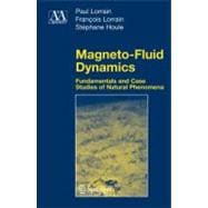 Magneto-fluid Dynamics