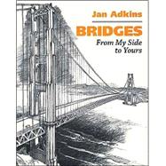 Bridges : From My Side to Yours