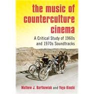 The Music of Counterculture Cinema
