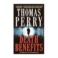 Death Benefits A Novel of Suspense