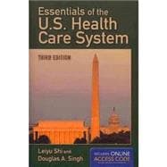 Essentials of the U.S. Health Care System