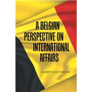 A Belgian Perspective on International Affairs