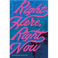 Right Here, Right Now