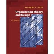 Organization Theory and Design (with InfoTrac)