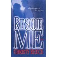 Rescue Me A Novel