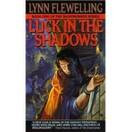 Luck in the Shadows The Nightrunner Series, Book I