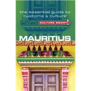 Mauritius - Culture Smart! The Essential Guide to Customs & Culture