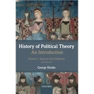 History of Political Theory: An Introduction Volume I: Ancient and Medieval