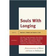 Souls with Longing Representations of Honor and Love in Shakespeare