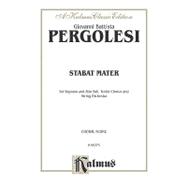 Stabat Mater: For Soprano and Alto Soli, Treble Chorus and String Orchestra: Choral Score: a Kalmus Classic Edition