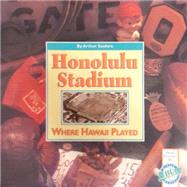 Honolulu Stadium : Where Hawaii Played