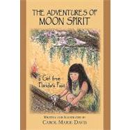 The Adventures of Moon Spirit, a Girl from Florida's Past