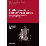 Erythropoietins And Erythropoiesis: Molecular, Cellular, Preclinical, And Clinical Biology
