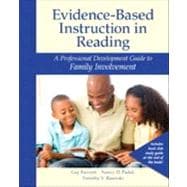 Evidence-Based Instruction in Reading A Professional Development Guide to Family Involvement