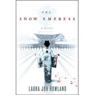 The Snow Empress A Thriller