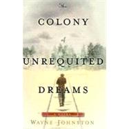 The Colony of Unrequited Dreams