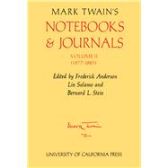 Mark Twain's Notebooks and Journals, 1877-1883