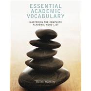 Essential Academic Vocabulary Mastering the Complete Academic Word List