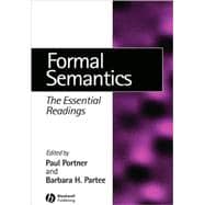 Formal Semantics The Essential Readings