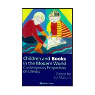 Children And Books In The Modern World: Contemporary Perspectives On Literacy