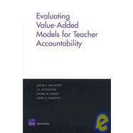 Evaluating Value-Added Models for Teacher Accountability