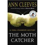 The Moth Catcher A Vera Stanhope Mystery