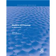 Routledge Revivals: Medieval Archaeology (2001)