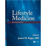 Lifestyle Medicine, Second Edition