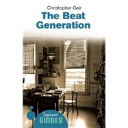 The Beat Generation A Beginner's Guide