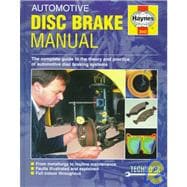 Automotive Disc Brake Manual: Produced in Collaboration With Brembo Spa : The Complete Guide to the Theory and Practice of Automative Disc Braking Systems
