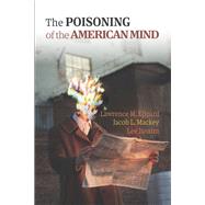 The Poisoning of the American Mind