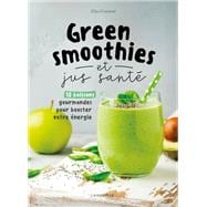 Green smoothies et jus santé
