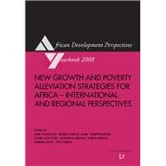 New Growth and Poverty Alleviation Strategies for Africa - International and Regional Perspectives
