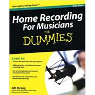 Home Recording For Musicians For Dummies<sup>®</sup>, 3rd Edition