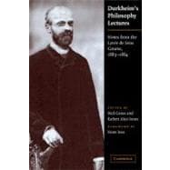 Durkheim's Philosophy Lectures: Notes from the LycÃ©e de Sens Course, 1883â€“1884