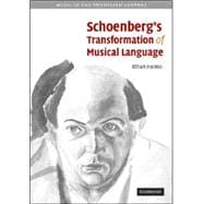 Schoenberg's Transformation of Musical Language