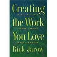 Creating the Work You Love,9780892815425
