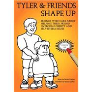 Tyler & Friends Shape Up