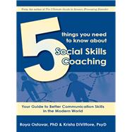 5 Things You Need to Know About Social Skills Coaching