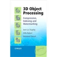 3D Object Processing Compression, Indexing and Watermarking