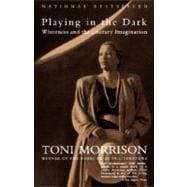 Playing in the Dark: Whiteness and the Literary Imagination