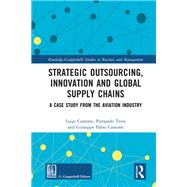 Strategic Outsourcing, Innovation and Global Supply Chains