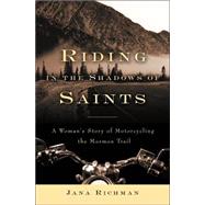 Riding in the Shadows of Saints