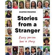 Stories From a Stranger Every person has a story.,9781668065426