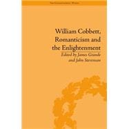 William Cobbett, Romanticism and the Enlightenment: Contexts and Legacy