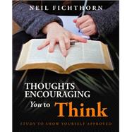 Thoughts Encouraging You to Think