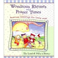 Wondrous Rhymes and Prayer Times : Bedtime Blessings for Little Ones